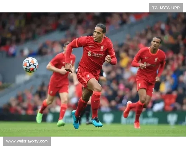 范戴克为利物浦打进反超制胜球 助队逆转取胜